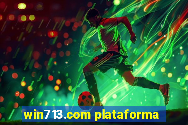 win713.com plataforma